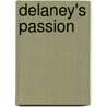 Delaney's Passion door Carla Cole