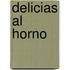Delicias Al Horno