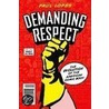 Demanding Respect by Paul Lopes