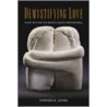 Demystifying Love door Stephen B. Levine