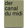 Der Canal du Midi door René Gast