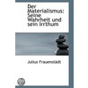 Der Materialismus door Julius Frauenst dt