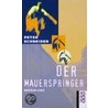 Der Mauerspringer by Peter Schneider