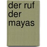 Der Ruf der Mayas by Wiek Lenssen
