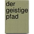 Der geistige Pfad