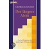 Der längere Atem by George Leonard