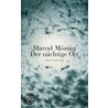 Der nächtige Ort by Marcel Möring