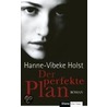 Der perfekte Plan door Hanne-Vibeke Holst