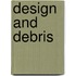 Design And Debris