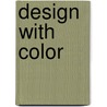 Design with Color door Karen Templer