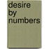 Desire By Numbers