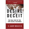Desire and Deceit door R. Albert Mohler