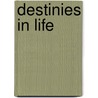 Destinies In Life by Steve Twelvetree
