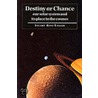 Destiny Or Chance door Stuart Ross Taylor