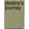 Destiny's Journey by Ford Clay