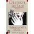 Destroy, She Said