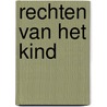 Rechten van het kind door C. de Graaf