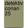 Detektiv Conan 25 door Gosho Aoyama