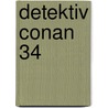 Detektiv Conan 34 by Gosho Aoyama