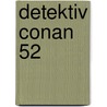 Detektiv Conan 52 by Gosho Aoyama