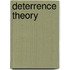 Deterrence Theory