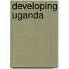 Developing Uganda by Hansen