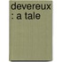 Devereux : A Tale
