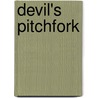 Devil's Pitchfork door Mark Terry