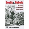 Devils and Rebels door Professor Larry J. Reynolds