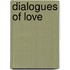 Dialogues Of Love