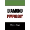 Diamond Pimpology door Maceo Mays