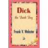 Dick the Bank Boy door Frank V. Webster
