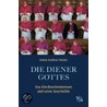 Die Diener Gottes by Anton Grabner-Haider