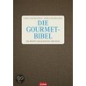 Die Gourmet-Bibel by Florian Fischer-Fabian