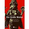 Die Grosse Mutter door Erich Neumann