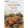 Die Kürbisküche by Cornelia Adam