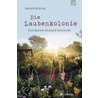 Die Laubenkolonie by Gerhard Brüning