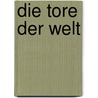 Die Tore Der Welt door Ken Follett