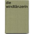 Die Windtänzerin