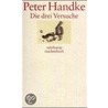 Die drei Versuche door Peter Handke