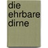 Die ehrbare Dirne