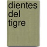 Dientes del Tigre by Tom Clancy