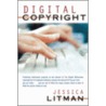 Digital Copyright by Jessica Litman
