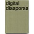 Digital Diasporas