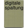 Digitale Spaltung door Christian Langer