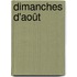 Dimanches d'août