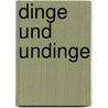 Dinge und Undinge door Vilem Flusser