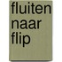 Fluiten naar Flip