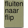 Fluiten naar Flip
