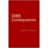 Dire Consequences door Jerold Ross